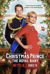 A Christmas Prince The Royal Baby - Rose McIver