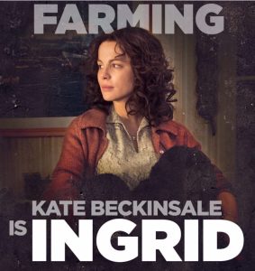 FARMING - Kate Beckinsale